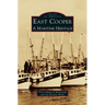 East Cooper: A Maritime Heritage