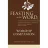 Feasting on the Word Worship Companion, Year C, Volume 2