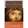 The Biblical Mothers Deliver