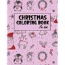 Christmas Coloring Book for Kids: Christmas gifts for Kids