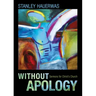 Without Apology: Sermons for Christ's Church