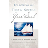 Following the Tides to Nourish Your Soul