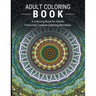 Adult Coloring Books Stress Relieving: A Coloring Book for Adults Featuring Creative Coloring Mandalas
