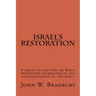 Israel's Restoration: A series of lectures by Bible expositors interested in the evangelization of the Jews.