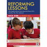 Reforming Lessons: Why English Schools Have Improved Since 2010 and How This Was Achieved