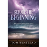 Before the Beginning: A Conversation with God