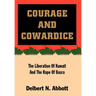 Courage and Cowardice: The Liberation of Kuwait and the Rape of Basra