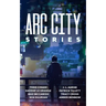 Arc City Stories