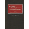 A Guide to Piano Music by Women Composers: Volume One, Composers Born Before 1900
