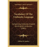 Vocabulary Of The Umbundu Language: Comprising Umbundu-English And English-Umbundu (1885)