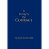 A Legacy of Courage