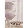 A Way Out of No Way