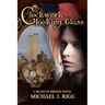 Clockwork Looking Glass: A Heart of Bronze Novel
