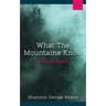 What the Mountains Know: Life, Unstuck