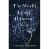 The World Looks Different Now: A Memoir of Suicide, Faith, and Family