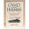 Called Unto Holiness, Volume 1