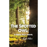 The Spotted Owl: A Derek Riley Novel