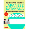 Reading and Writing Japanese Katakana: A Character Workbook for Beginners (Audio Download & Printable Flash Cards)