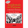 Accidentals on Purpose: A Musician's Dictionary