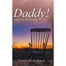 Daddy!: Letters to Discovery
