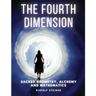 The Fourth dimension: Sacred Geometry, Alchemy and Mathematics