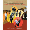 The Power of Participation: Creating Conferences That Deliver Learning, Connection, Engagement, and Action