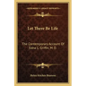 Let There Be Life: The Contemporary Account of Edna L. Griffin, M. D.