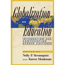 Globalization and Education: Integration and Contestation across Cultures