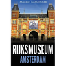 Rijksmuseum Amsterdam: Highlights of the Collection