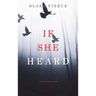 If She Heard (A Kate Wise Mystery-Book 7)