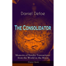 The Consolidator - Memoirs of Sundry Transactions from the World in the Moon (Fantasy Classic)