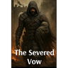 The Severed Vow