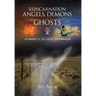 Reincarnation Angels, Demons and Ghosts: According to the Zohar and Kabbalah