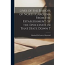 Lives of the Bishops of North Carolina From the Establishment of the Episcopate in That State Down T