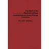 The Myth of the Electronic Library: Librarianship and Social Change in America