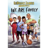 We Are Family