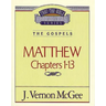 Thru the Bible Vol. 34: The Gospels (Matthew 1-13)