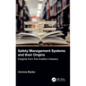 Safety Management Systems and Their Origins: Insights from the Aviation Industry