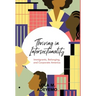 Thriving in Intersectionality: Immigrants, Belonging, and Corporate America