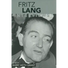 Fritz Lang: Interviews