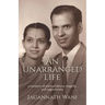 An Unarranged Life: A Memoir of Mental Illness, Tragedy, and Opportunity