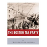 American Legends: The Boston Tea Party