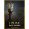 Trump: All The King's Men