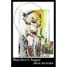 Butcher's Sugar