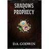 Shadows of Prophecy