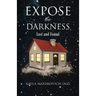 Expose the Darkness: Lost and Found