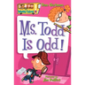 My Weird School #12: Ms. Todd Is Odd!