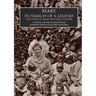 Mary, In Search of a Legend