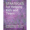 STRATEGIES for Helping Kids and Teens