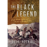 The Black Legend: George Bascom, Cochise, and the Start of the Apache Wars